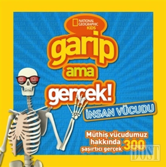 Garip Ama Gerçek - İnsan Vücudu